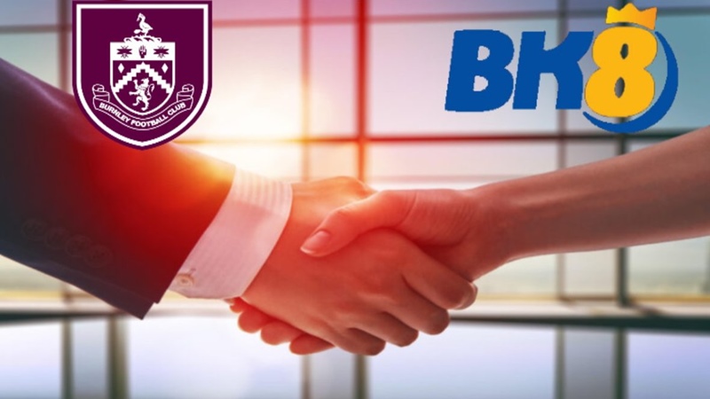 BK8 x Burnley FC bắt tay từ mùa giải 2022/2023